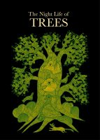 The Night Life of Trees - Tara Books