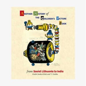 Another History of the Children's Picture Book: From Soviet Lithuania to India